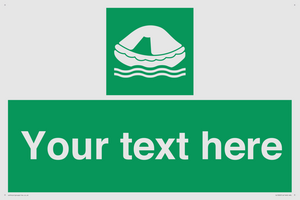 Custom sign safe condition Liferaft